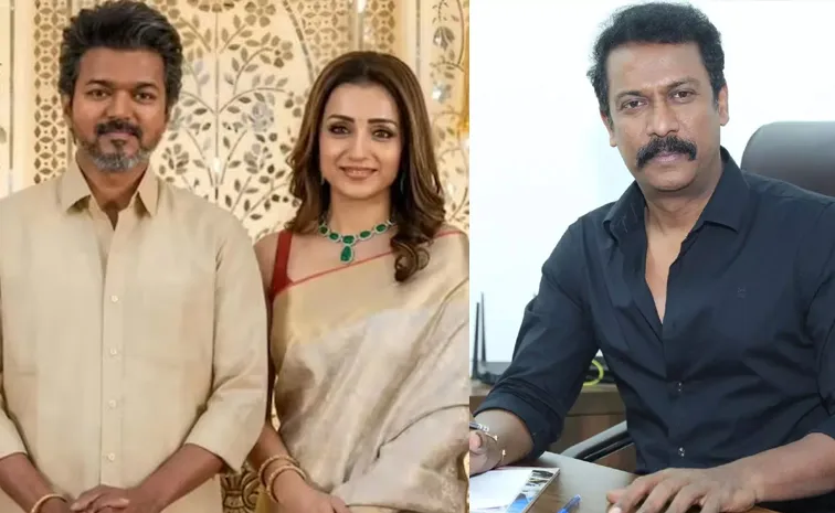 Director Samuthirakani Breaks Silence on Vijay and Trisha