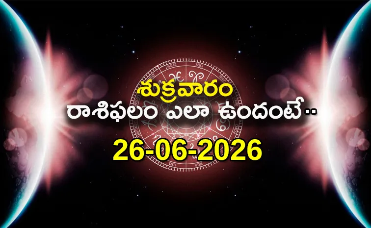 Rasi Phalalu: Daily Horoscope On 26-06-2026 In Telugu