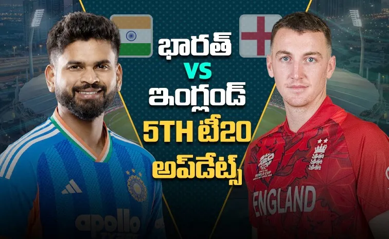 IND VS ENG 5th T20I: updates and Highlights