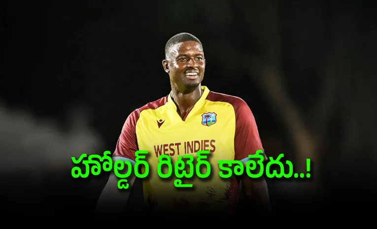 Jason Holder Not Retired, Daren Sammy Revokes Blunder