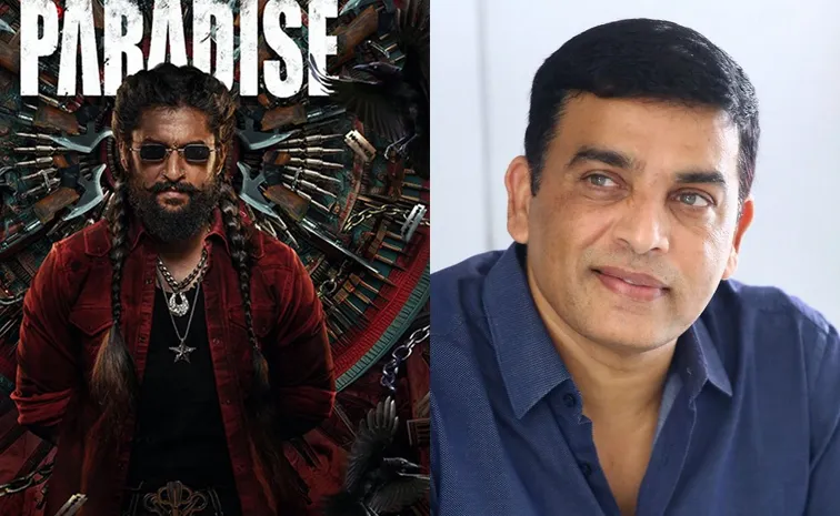 Dila raju Buys nani The paradise Movie distribution Rights clarity