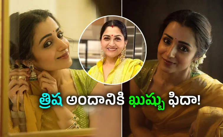 Kushboo Sundar Praises Trisha, Latest Post Goes Viral