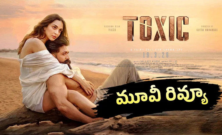 Toxic Movie Review And Rating In Telugu
