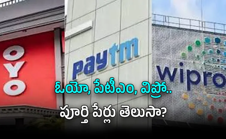 Do You Know Full Forms of OYO, Paytm Wipro Famous Indian Brands Revealed