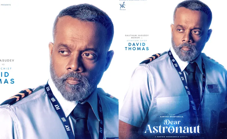 Dear Astronaut Movie Gautham Menon First Look