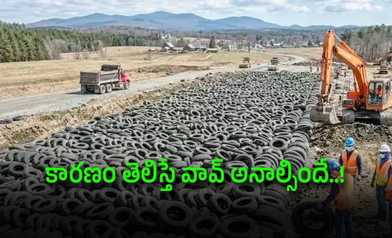 20000 Discarded Tyres Were Buried Under A Road In US