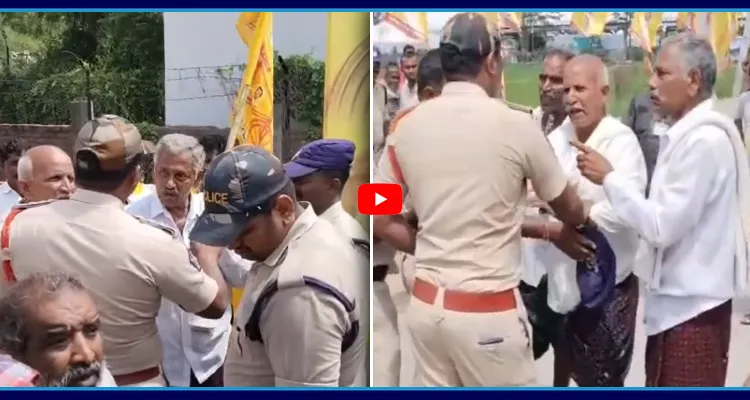 చేయి వేయకుండా చెప్పలేరా? పోలీసులపై రైతుల ఆగ్రహం